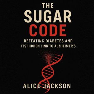 The Sugar Code, Alice Jackson
