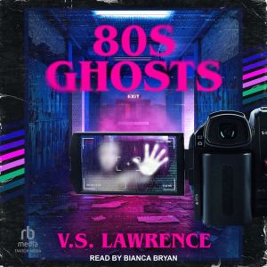 80s Ghosts, V.S. Lawrence