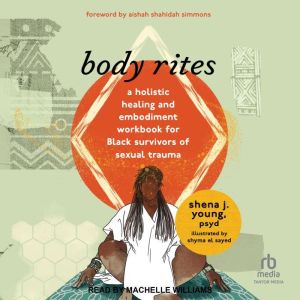 Body Rites, Shena J. Young, PsyD