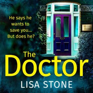 The Doctor, Lisa Stone