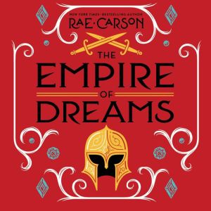 The Empire of Dreams, Rae Carson
