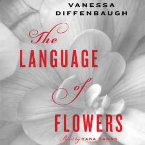 The Language of Flowers, Vanessa Diffenbaugh