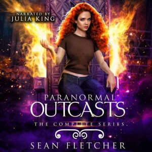 Paranormal Outcasts The Complete Ser..., Sean Fletcher