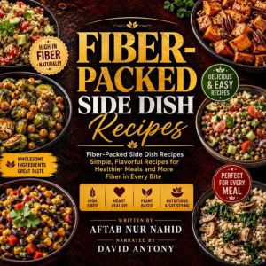 FiberPacked Side Dish Recipes, Aftab Nur Nahid