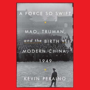 A Force So Swift, Kevin Peraino