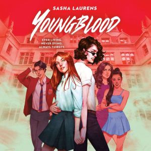 Youngblood, Sasha Laurens