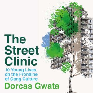 The Street Clinic, Dorcas Gwata