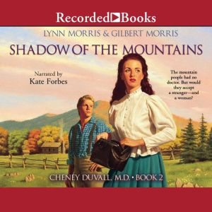 Shadow of the Mountains, Lynn Morris