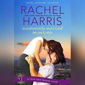 Accidentally Married on Purpose, Rachel Harris