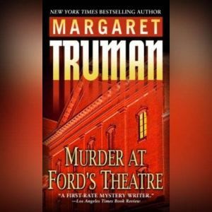 Murder at Fords Theatre, Margaret Truman