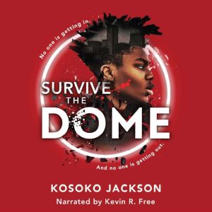Survive the Dome, Kosoko Jackson