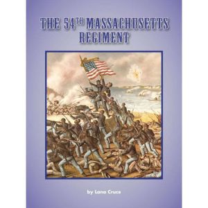 The 54th Massachusetts Regiment, Lana Cruce