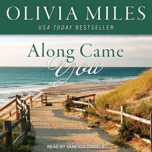 Along Came You, Olivia Miles