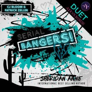 Serial Bangers, Sheridan Anne