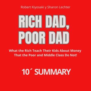 RICH DAD, POOR DAD, Robert Kiyosaki