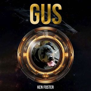 Gus, Ken Foster