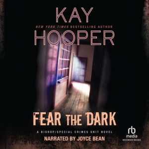 Fear the Dark, Kay Hooper