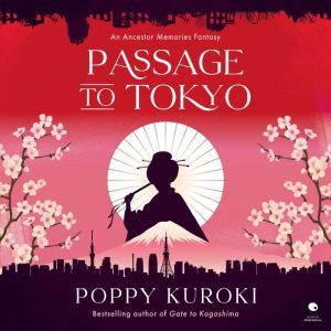 Passage to Tokyo: A Novel