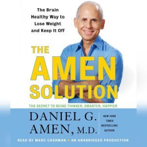 The Amen Solution, Daniel G. Amen, M.D.