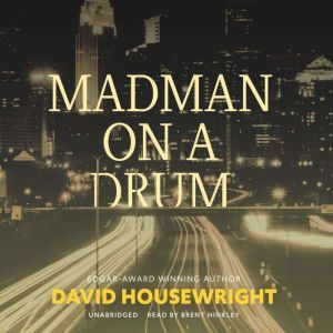 Madman on a Drum, David Housewright