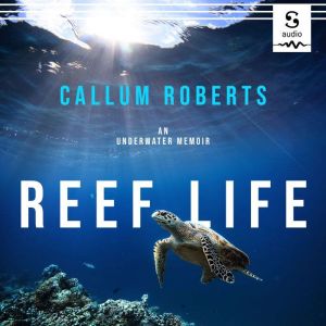 Reef Life, Callum Roberts