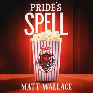 Prides Spell, Matt Wallace