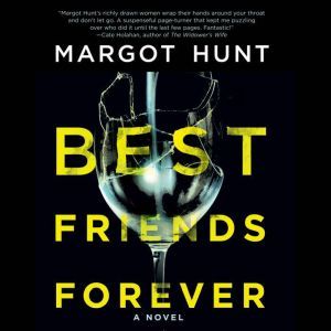 Best Friends Forever, Margot Hunt