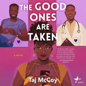 The Good Ones Are Taken, Taj McCoy