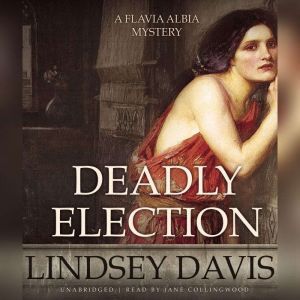 Deadly Election, Lindsey Davis