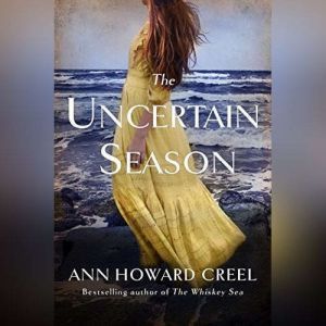 The Uncertain Season, Ann Howard Creel