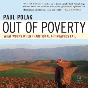 Out of Poverty, Paul Polak