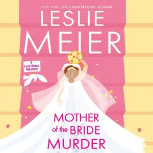 Mother of the Bride Murder, Leslie Meier