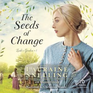 The Seeds of Change , Lauraine Snelling