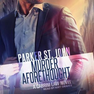 Murder Aforethought, Parker St. John