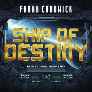Ship of Destiny, Frank Chadwick
