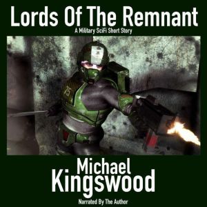 Lords Of The Remnant: Author Narration Edition