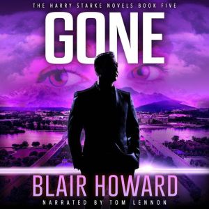 GONE, Blair Howard