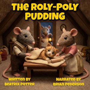 The RolyPoly Pudding, Beatrix Potter