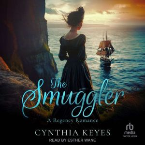 The Smuggler, Cynthia Keyes