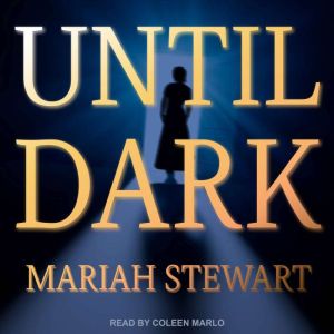 Until Dark, Mariah Stewart