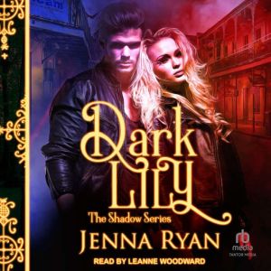 Dark Lily, Jenna Ryan