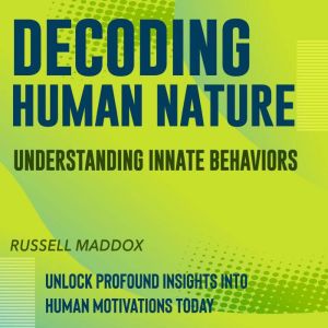 Decoding Human Nature: Elevate Your Insights! Enjoy dynamic audio courses designed for expert-level comprehension and applicat