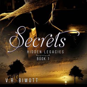 Secrets: Hidden Legacies A Christian Romance