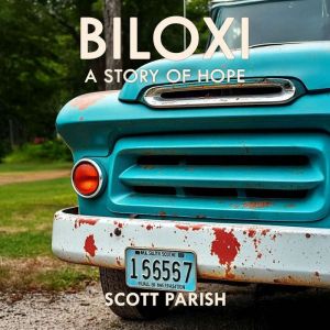 Biloxi: A Story of Hope