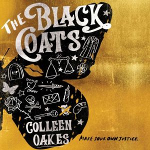 The Black Coats, Colleen Oakes