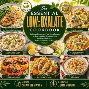 The Essential LowOxalate Cookbook, Shawon Hasan