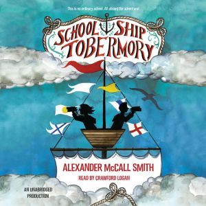 School Ship Tobermory, Alexander McCall Smith