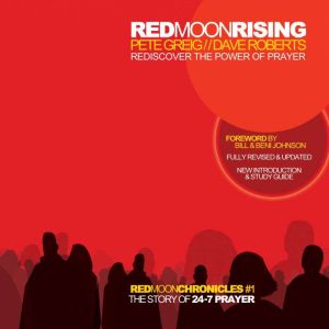 Red Moon Rising: Rediscover the Power of Prayer