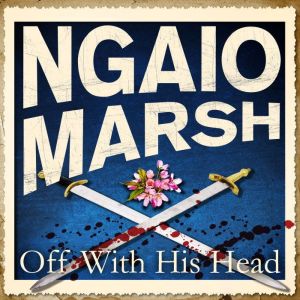 Off With His Head, Ngaio Marsh