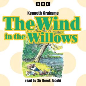 The Wind in the Willows, Kenneth Grahame